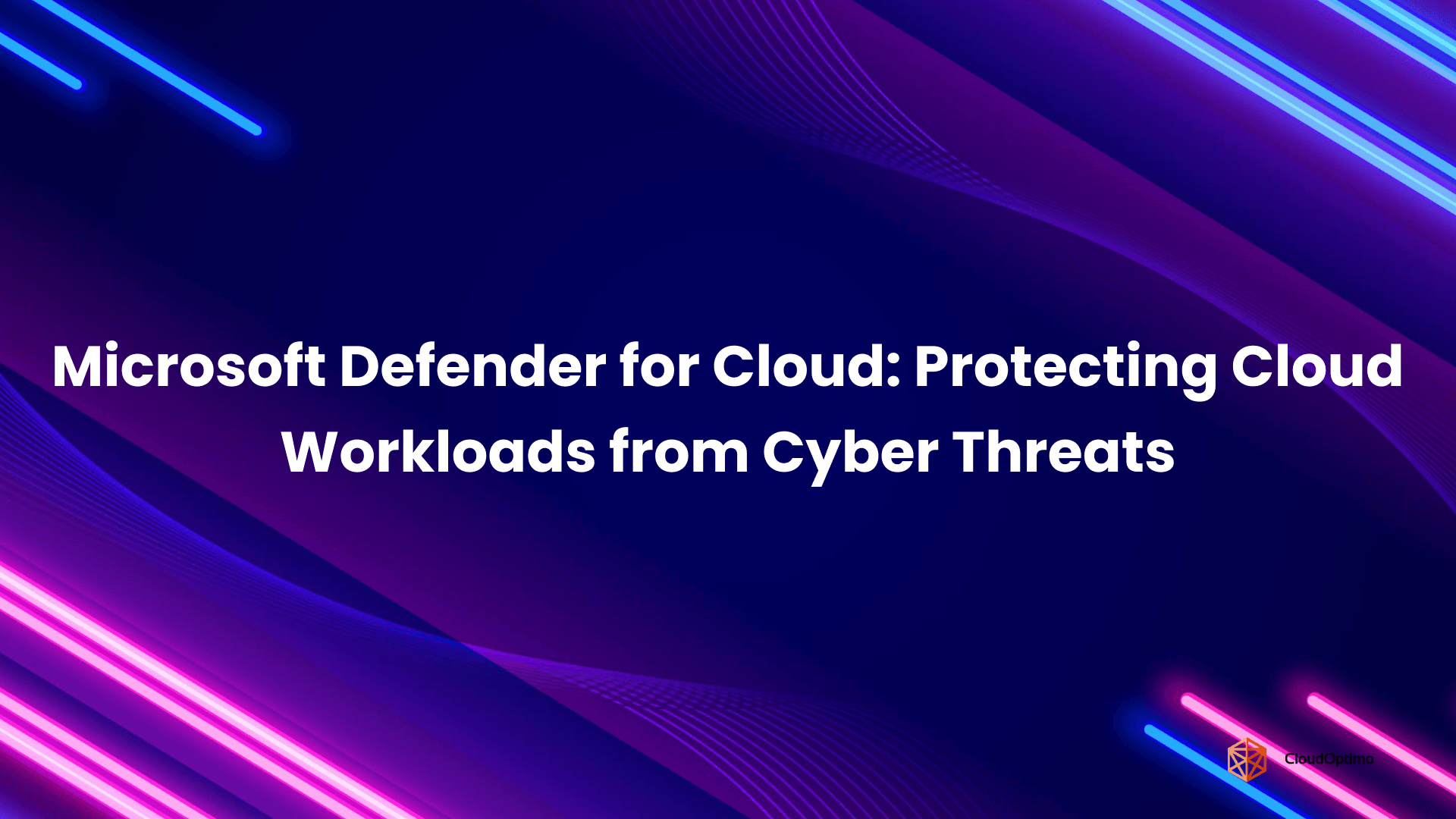 Microsoft Defender for Cloud_ Protecting Cloud Workloads from Cyber Threats